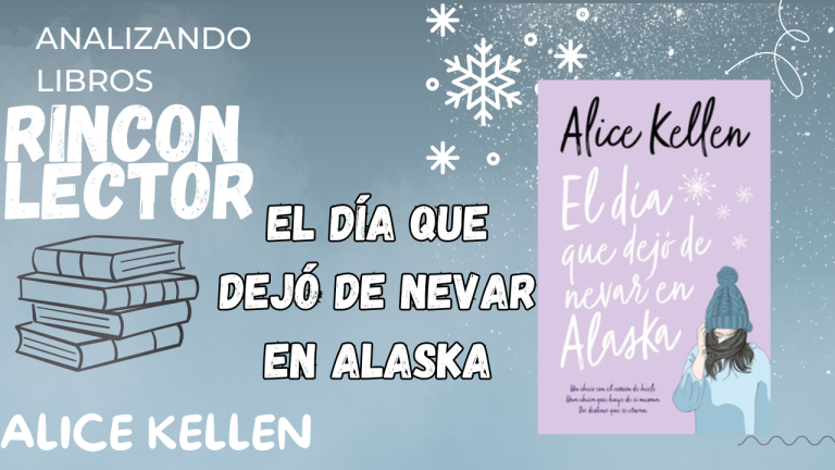 El día que dejó de nevar en Alaska Alice Kellen